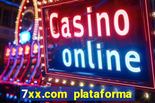 7xx.com plataforma de jogos